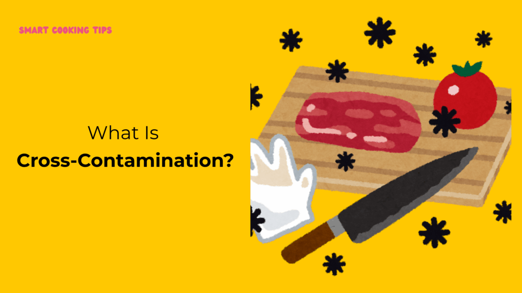 smartcookingtips-cross-contamination-2
