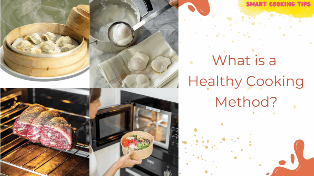 smartcookingtips-the-healthiest-cooking-method/2