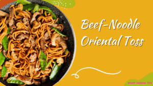 smartcookingtips-beef-noodle-oriental-toss/1