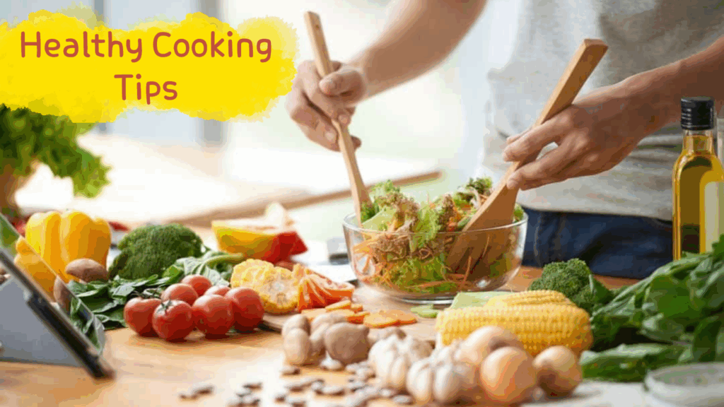 smartcookingtips-healthy-cooking-tips-for-nutritious-meals/1