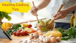 smartcookingtips-healthy-cooking-tips-for-nutritious-meals/1