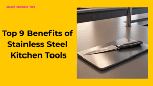 smartcookingtips-benefits-of-stainless-steel-1