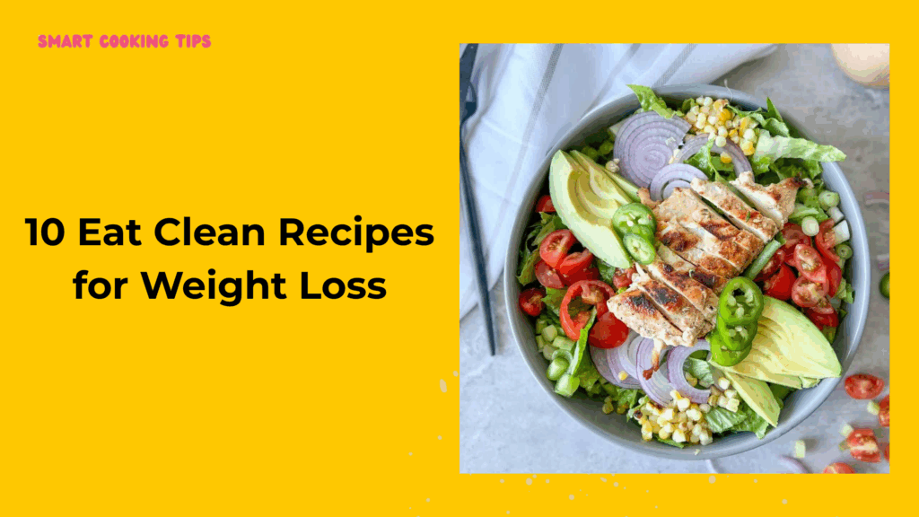 smartcookingtips-eat-clean-recipes-1
