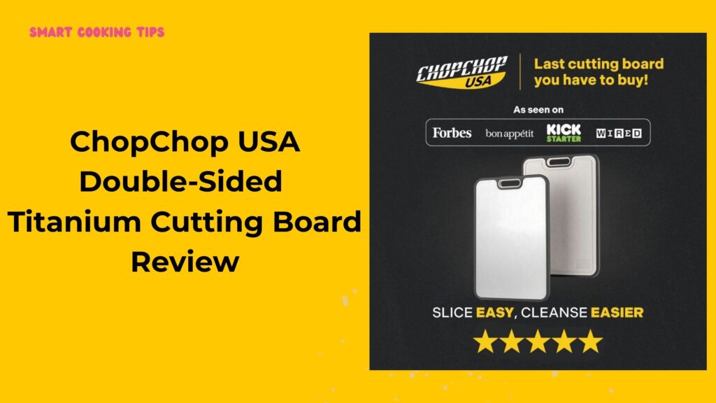 smartcookingtips-chopchop-usa-double-sided-titanium-cutting-board-1