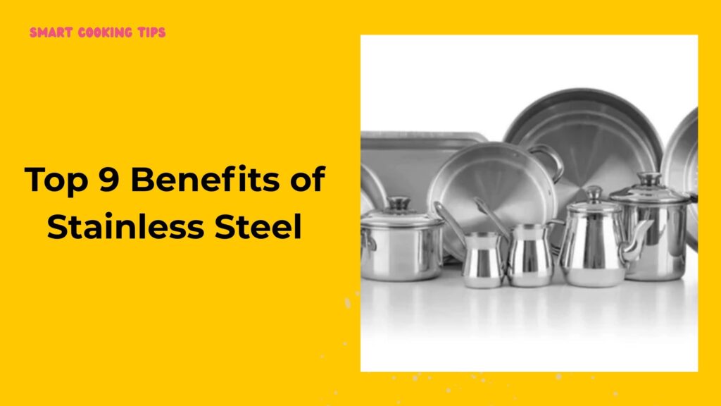 smartcookingtips-benefits-of-stainless-steel-3