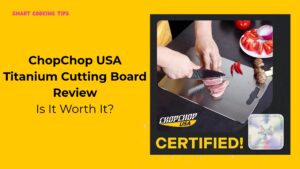 smartcookingtips-chopchop-usa-titanium-cutting-board-review-1