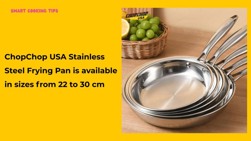 smartcookingtips-chopchop-usa-stainless-steel-frying-pan-review/5