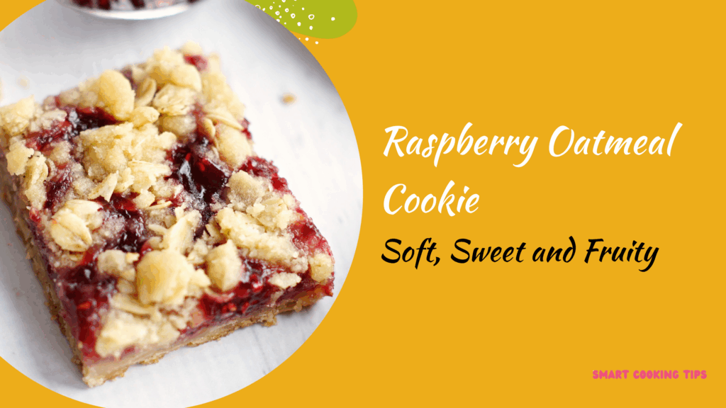 smartcookingtips-raspberry-oatmeal-cookie/1