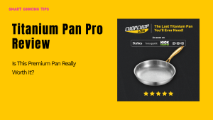 smart-cooking-tips-titanium-pan-pro-review-1